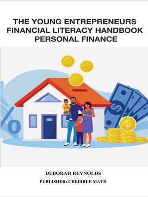 cover image of The Young Entrepreneurs Financial Literacy Handbook Personal Finance